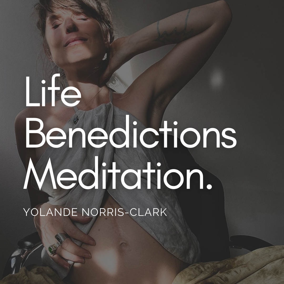 Life Benedictions Meditation
